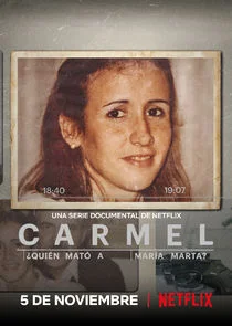 Carmel: Ă‚ĹĽQuiÄ‚Â©n matÄ‚Ĺ‚ a MarÄ‚Â­a Marta? Poster