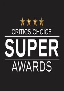 The Critics' Choice Super Awards