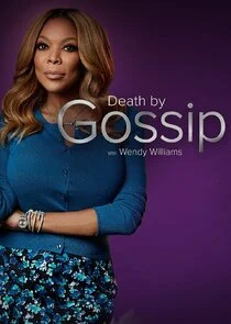 Affiche de Death by Gossip with Wendy Williams