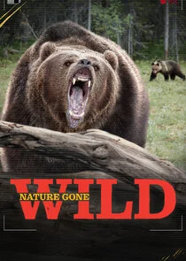 Pôster de Nature Gone Wild
