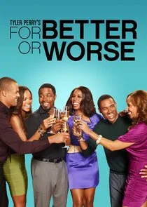 Tyler Perry's For Better or Worse poster