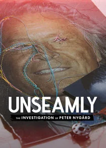 Affiche de Unseamly: The Investigation of Peter NygÄ‚Ä„rd