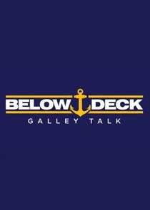 Póster de Below Deck Galley Talk