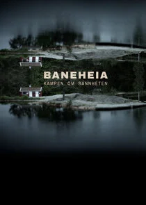 Póster de Baneheia - kampen om sannheten