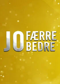 Poster di Jo færre jo bedre