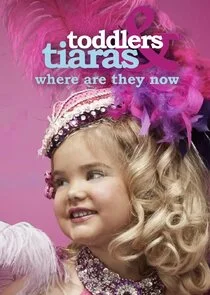 Affiche de Toddlers & Tiaras: Where Are They Now?