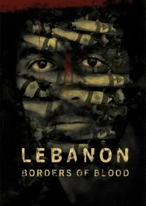 Lebanon Ă˘â‚¬â€ś Borders of Blood Poster