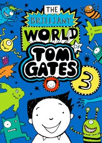 The Brilliant World of Tom Gates afişi