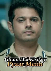 Ghum Hai Kisi Ke Pyaar Mein poster