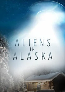 Aliens in Alaska Poster