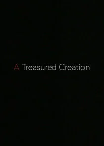 A Treasured Creation Poster