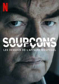 Affiche de Soupçons, les dessous de l'affaire Wesphael