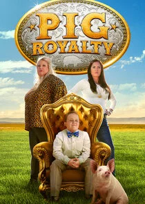 Affiche de Pig Royalty