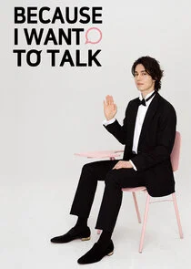 Because I Want to Talk Poster