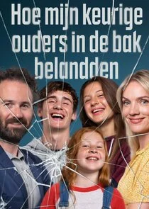 Affiche de Hoe mijn keurige ouders in de bak belandden