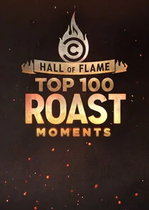 Plakat Hall of Flame: Top 100 Comedy Central Roast Moments