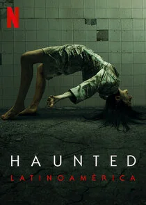 Affiche de Haunted: LatinoamÄ‚Â©rica