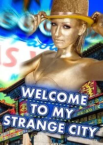 Welcome to My Strange City Poster