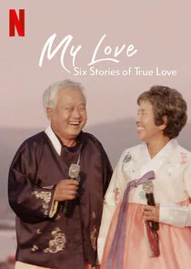 My Love: Six Stories of True Love afişi