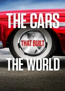 The Cars That Built the World afişi