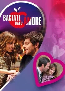 Plakat Baciati dall'amore