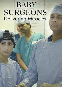 Póster de Baby Surgeons: Delivering Miracles