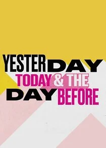 Yesterday, Today & The Day Before Poster