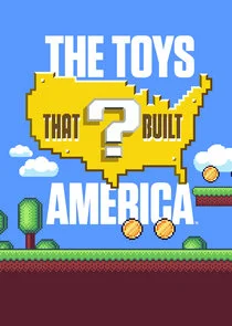 Affiche de Les jouets qui ont forgé l'Amérique