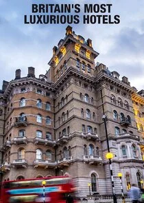 Póster de Britain's Most Luxurious Hotels