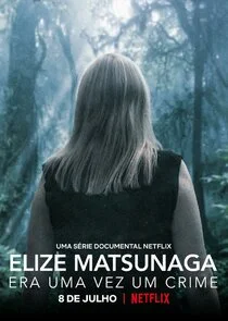 Affiche de Elize Matsunaga : Sinistre conte de fées