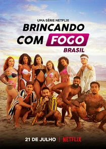 Pôster de Brincando com Fogo: Brasil