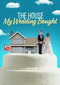 Póster de The House My Wedding Bought
