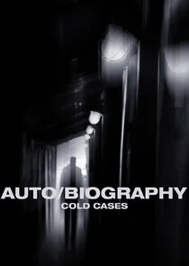 Poster di Auto/Biography: Cold Cases
