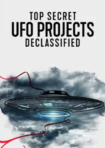 Top Secret UFO Projects - Declassified Poster