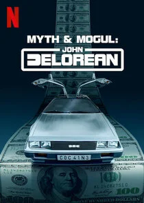 Affiche de La Saga DeLorean : Destin d'un magnat de l'automobile