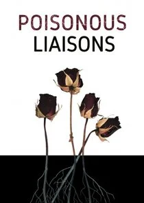 Pôster de Poisonous Liaisons