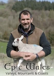 Póster de Epic Wales: Valleys, Mountains & Coasts