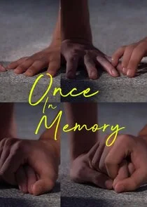 Once in Memory Poster
