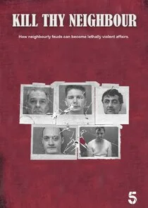 Kill thy neighbour: Tödliche Nachbarn Poster