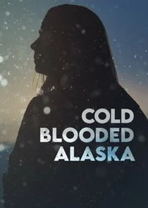 Affiche de Cold Blooded Alaska