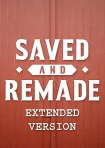 Saved and Remade: Extended version poster
