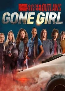 Street Outlaws: Gone Girl poster