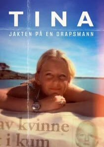 Affiche de Tina Ă˘â‚¬â€ś Jakten pÄ‚Ä„ en drapsmann