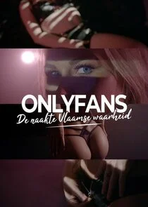 OnlyFans, de Naakte Vlaamse Waarheid poster