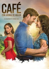Café con Aroma de Mujer (2021)