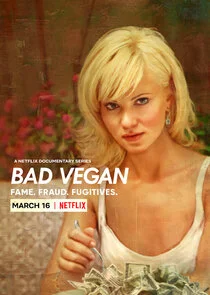 Plakat Bad Vegan: Fame. Fraud. Fugitives.