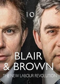 Blair & Brown: The New Labour Revolution poster