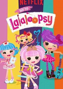 We're Lalaloopsy afişi