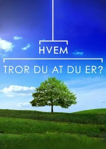 Hvem tror du at du er? poster