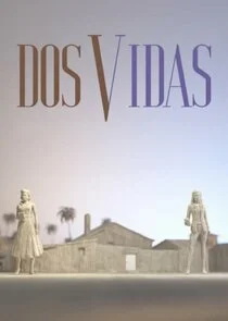 Dos vidas poster